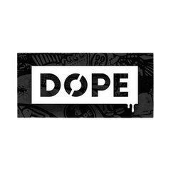 Dope